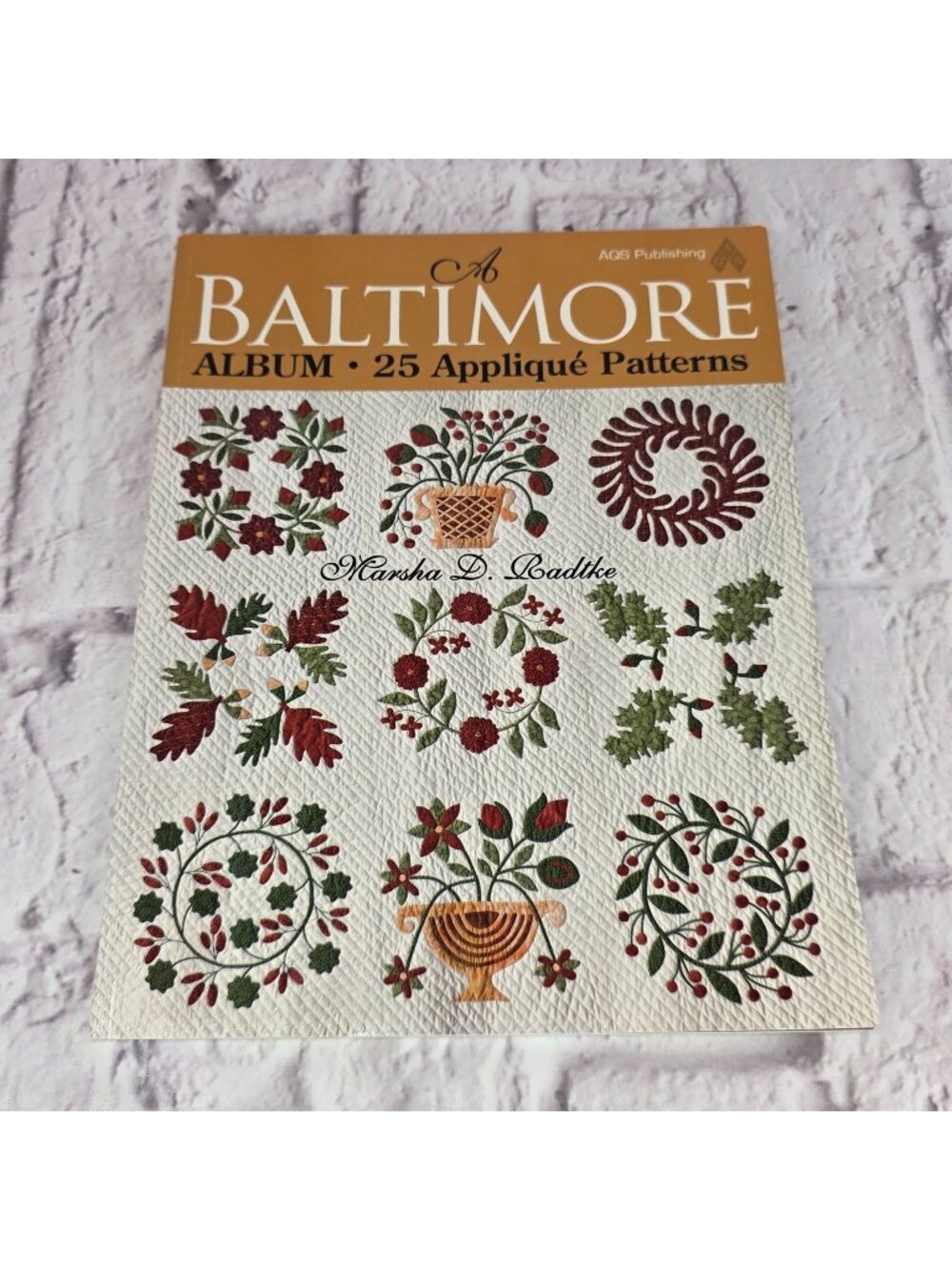 A Baltimore Album 25 Appliqué Patterns by Marsha D Radtke Quilting Book Paperbac